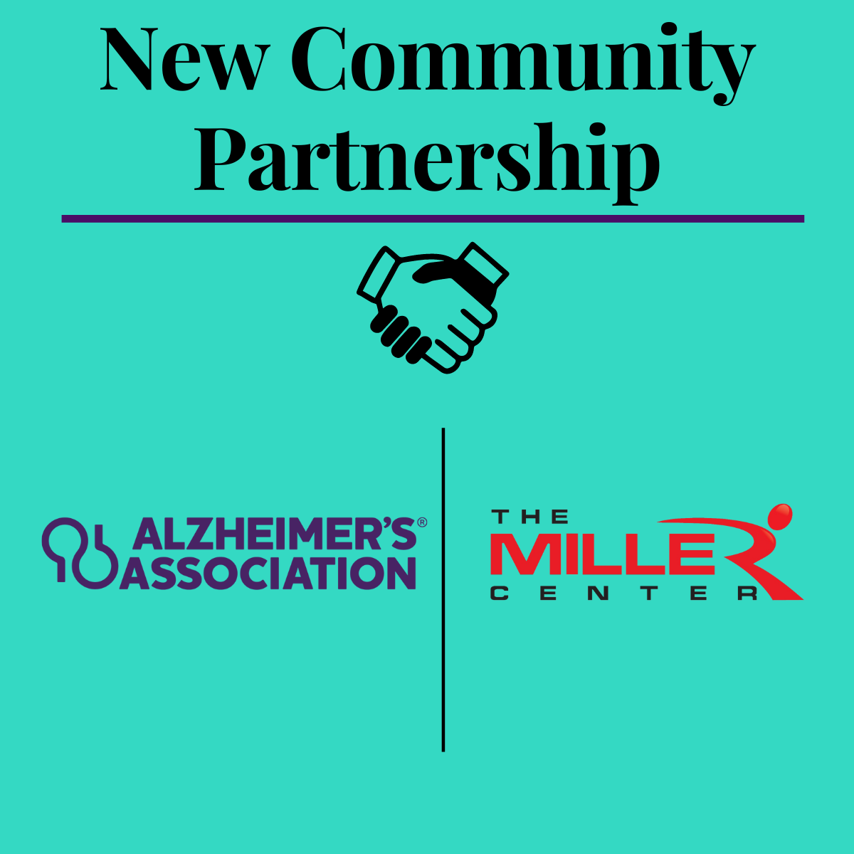 New community partnership graphic with The Miller Center and Alzheimer's Association logos